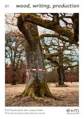 e+m Holzprodukte GmbH WOOD, WRITING, PRODUCTION 01