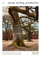 e+m Holzprodukte GmbH WOOD, WRITING, PRODUCTION 01